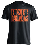 fuck the oakland a's san francisco giants black shirt