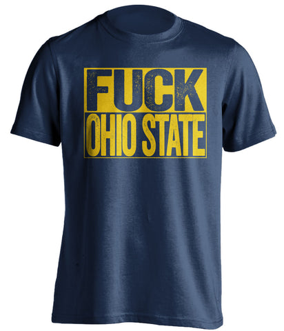 fuck ohio state michigan wolverines blue shirt
