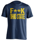 f**k ohio state michigan wolverines blue tshirt