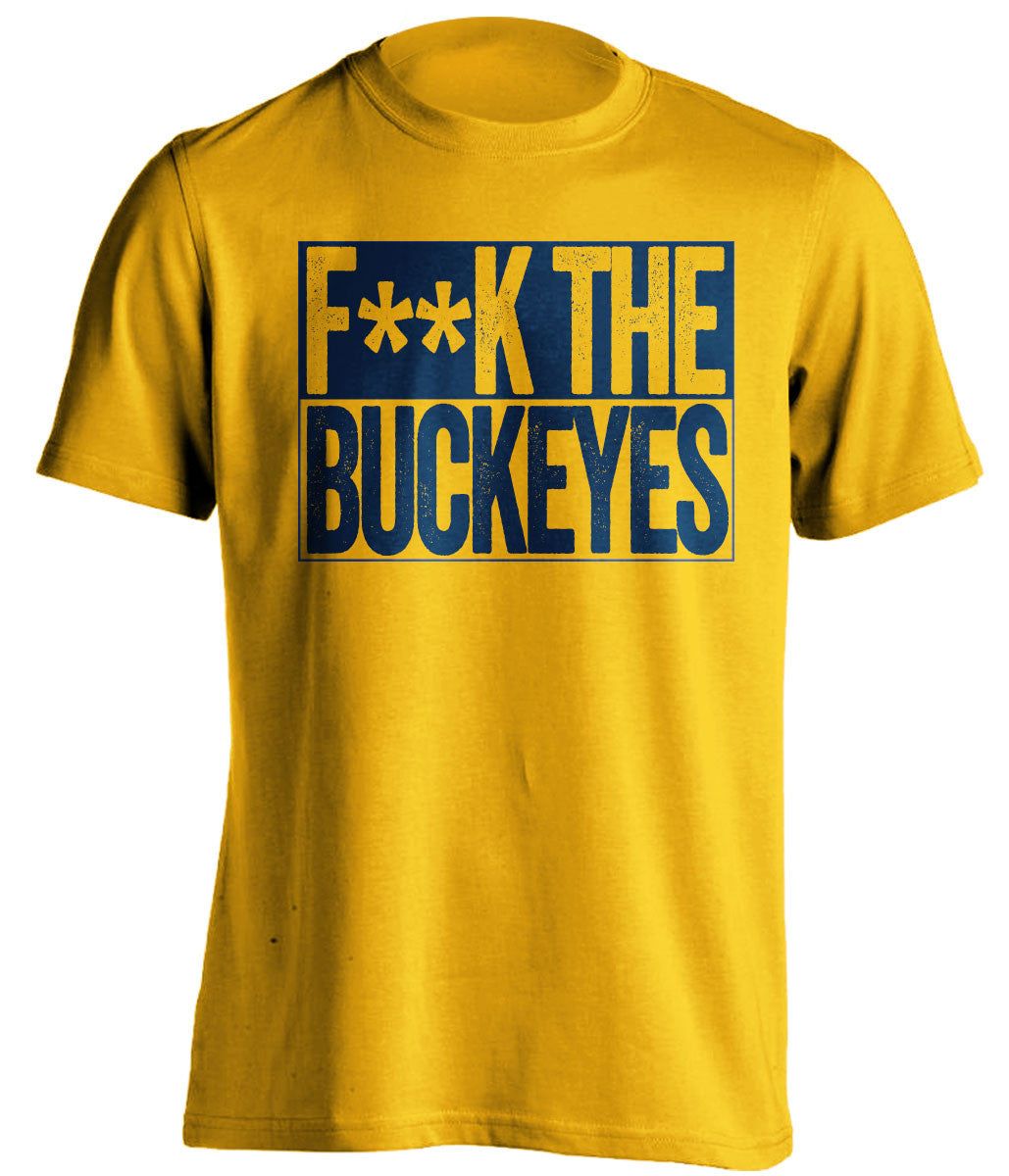 FUCK THE BUCKEYES - Michigan Wolverines Fan T-Shirt - Box Design - Beef Shirts