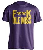 f**k ole miss lsu tigers purple tshirt