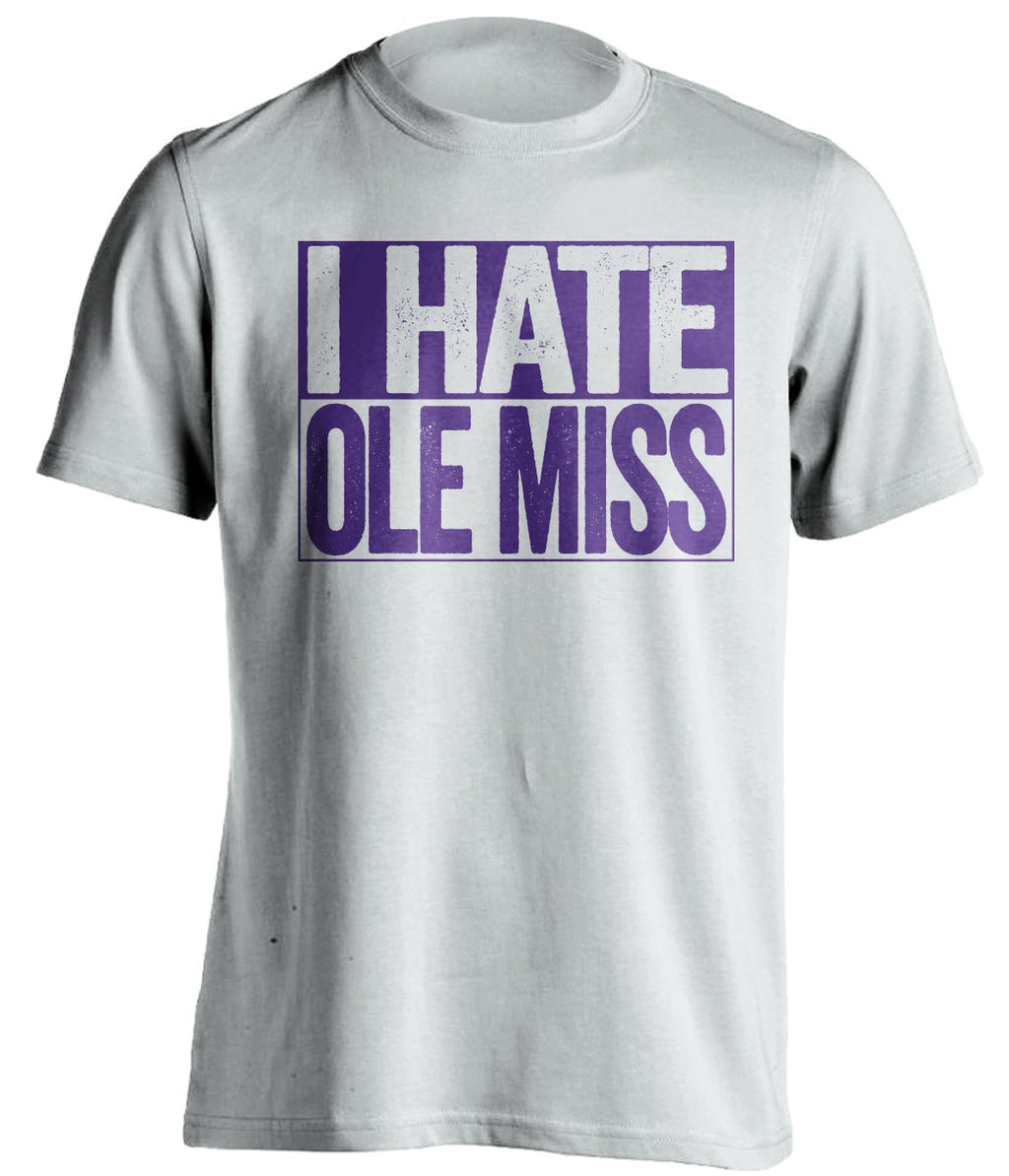I Hate Ole Miss LSU Tigers white TShirt