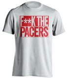 f**k the pacers chicago bulls white shirt