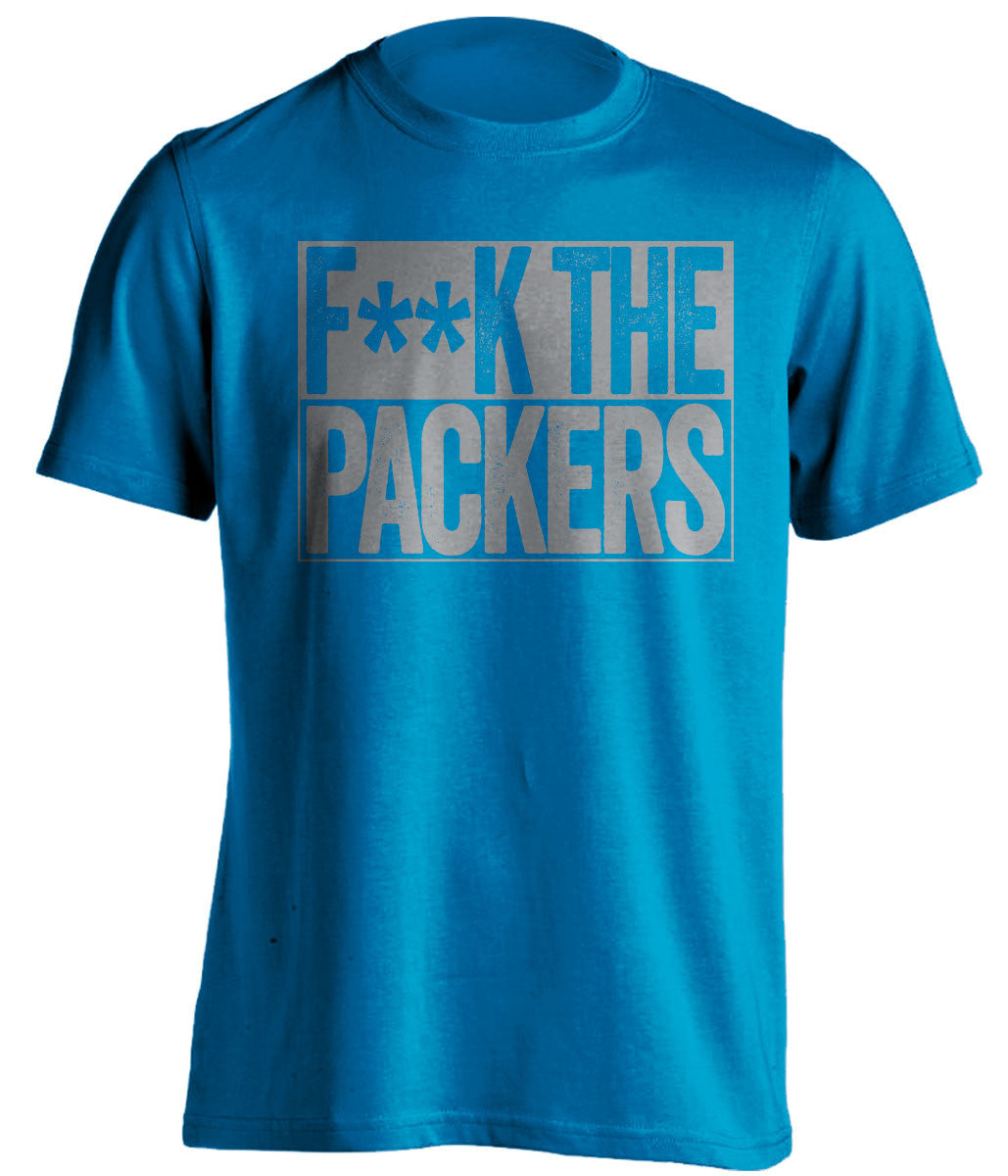 F**K THE PACKERS Detroit Lions blue TShirt
