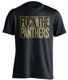 FUCK THE PANTHERS New Orleans Saints black TShirt