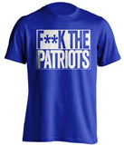 f**k the patriots indianapolis colts blue shirt