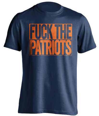 FUCK THE PATRIOTS Denver Broncos blue TShirt