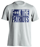 f**k the patriots new york giants white shirt