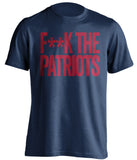 F**K THE PATRIOTS Houston Texans blue Shirt