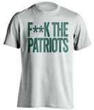 f**k the patriots new york jets white tshirt