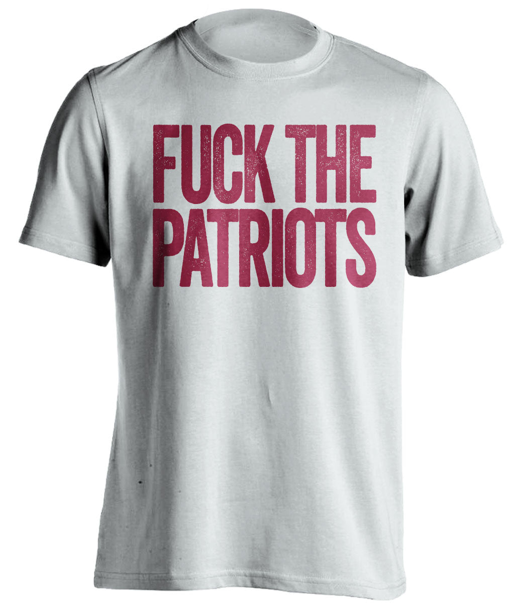FUCK THE PATRIOTS San Francisco 49ers white Shirt