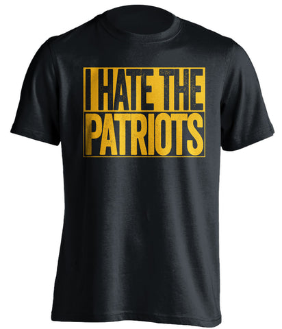 I Hate The Patriots Pittsburgh Steelers black TShirt