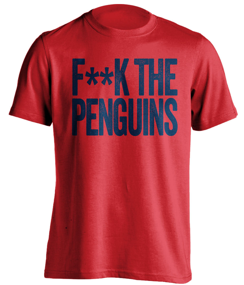 F**K THE PENGUINS Columbus Blue Jackets red Shirt