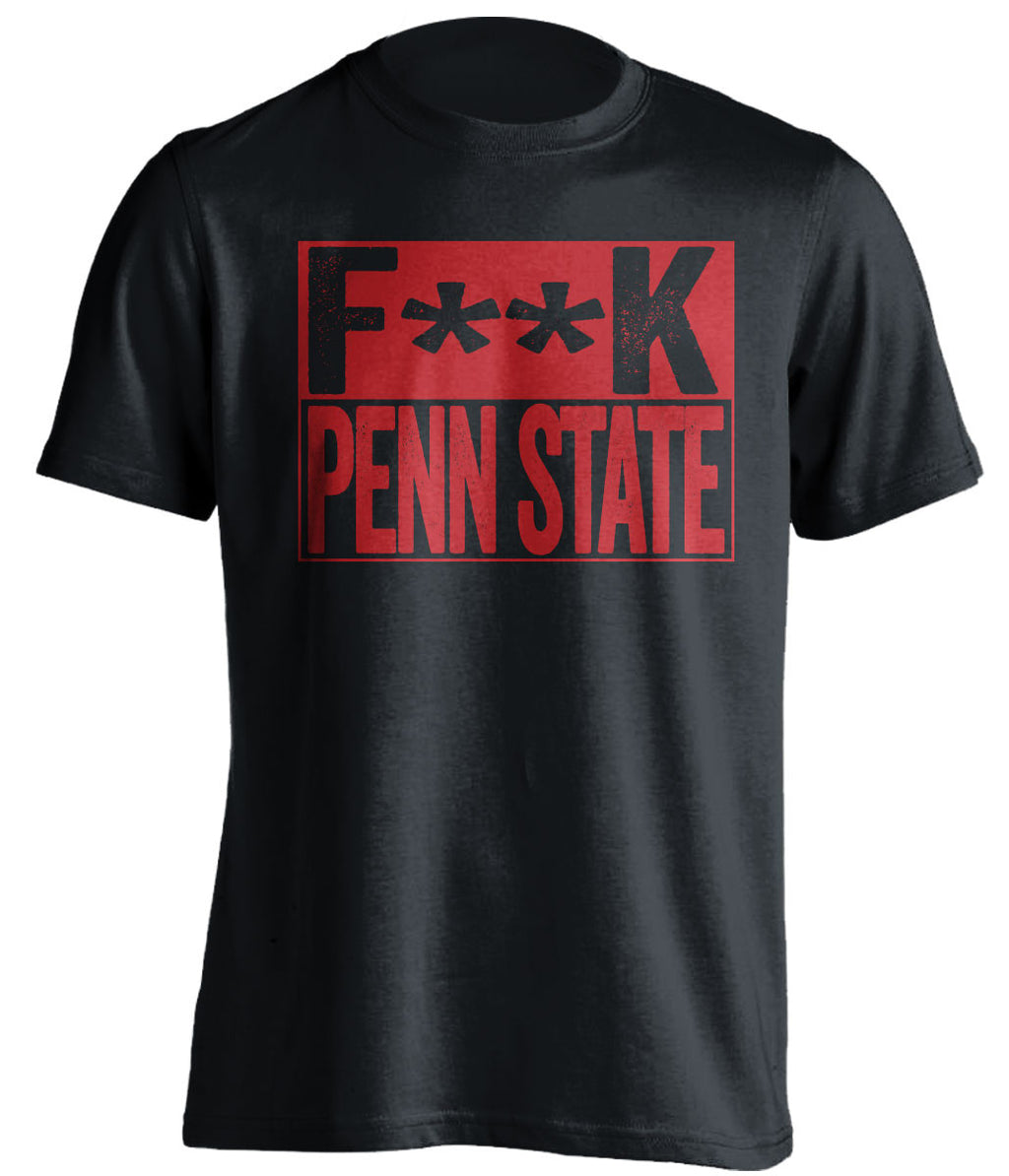 F**K PENN STATE Ohio State Buckeyes black TShirt