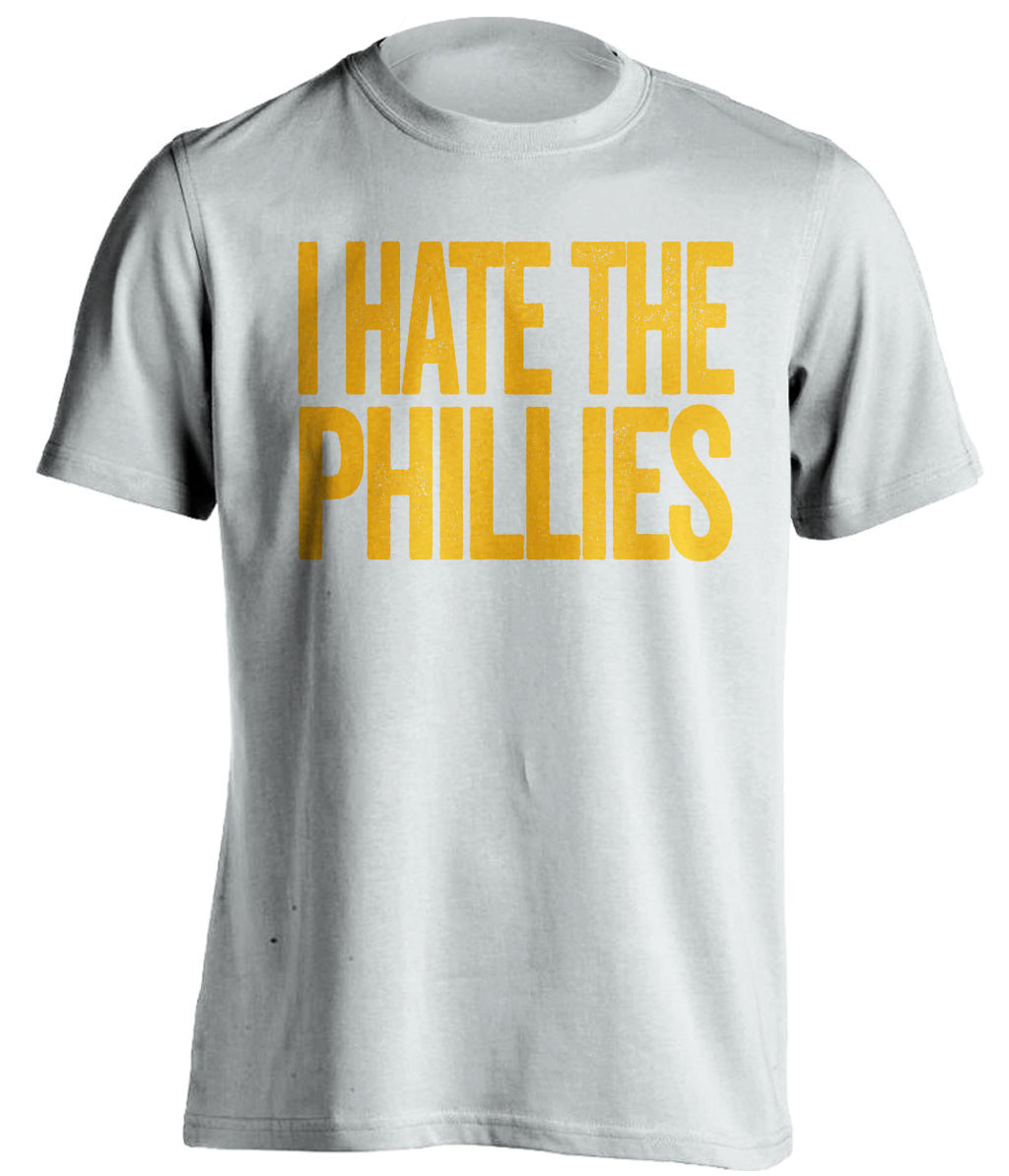 i hate the phillies pittsburgh pirates white tshirt
