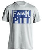 F**K PITT Penn State Nittany Lions white TShirt