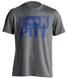 F**K PITT Penn State Nittany Lions grey TShirt
