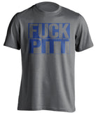 FUCK PITT Penn State Nittany Lions grey TShirt