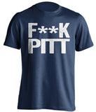 F**K PITT Penn State Nittany Lions blue Shirt