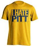 i hate pitt wvu mountaineers gold shirt