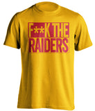 f**k the raiders kansas city chiefs gold shirt