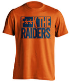 F**K THE RAIDERS Denver Broncos orange TShirt