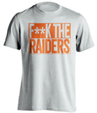 F**K THE RAIDERS Denver Broncos white TShirt