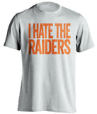 i hate the raiders denver broncos white tshirt