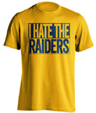 I Hate The Raiders San Diego Chargers gold TShirt