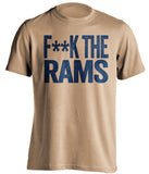 F**K THE RAMS St Louis Rams gold Shirt