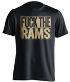 FUCK THE RAMS St Louis Rams black TShirt