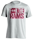 f**k the rams san francisco 49ers white shirt