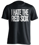 i hate the red sox new york yankees black tshirt