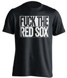 fuck the red sox new york yankees black shirt