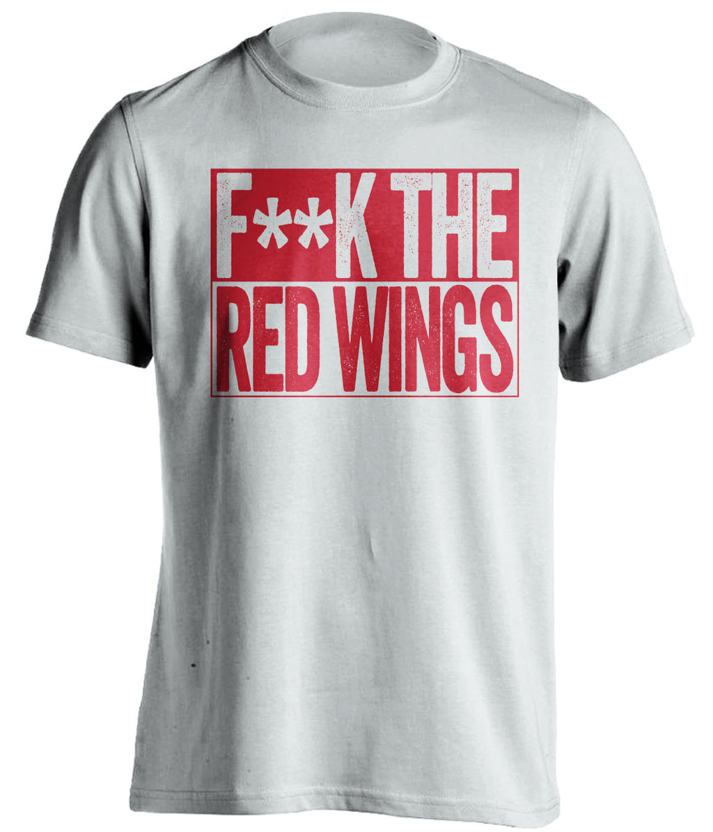 F**K THE RED WINGS Chicago Blackhawks white TShirt