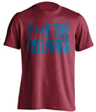 F**K THE RED WINGS Colorado Avalanche red Shirt