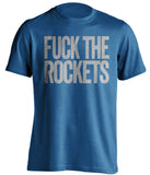 fuck the rockets dallas mavericks blue tshirt