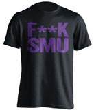 F**K SMU TCU Horned Frogs black Shirt