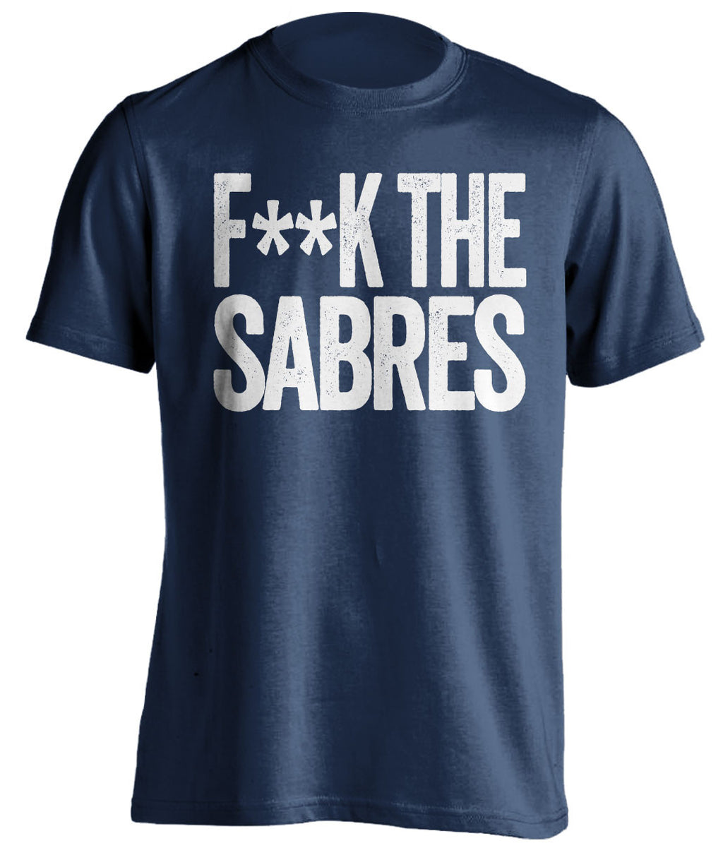 F**K THE SABRES Toronto Maple Leafs blue Shirt