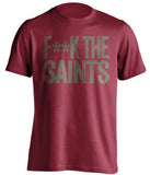 F**K THE SAINTS Tampa Bay Buccaneers red Shirt