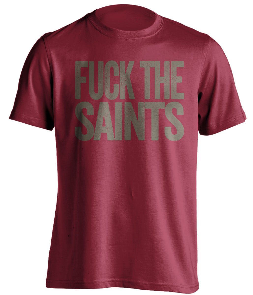 FUCK THE SAINTS - Tampa Bay Buccaneers Fan T-Shirt - Text Design - Beef Shirts