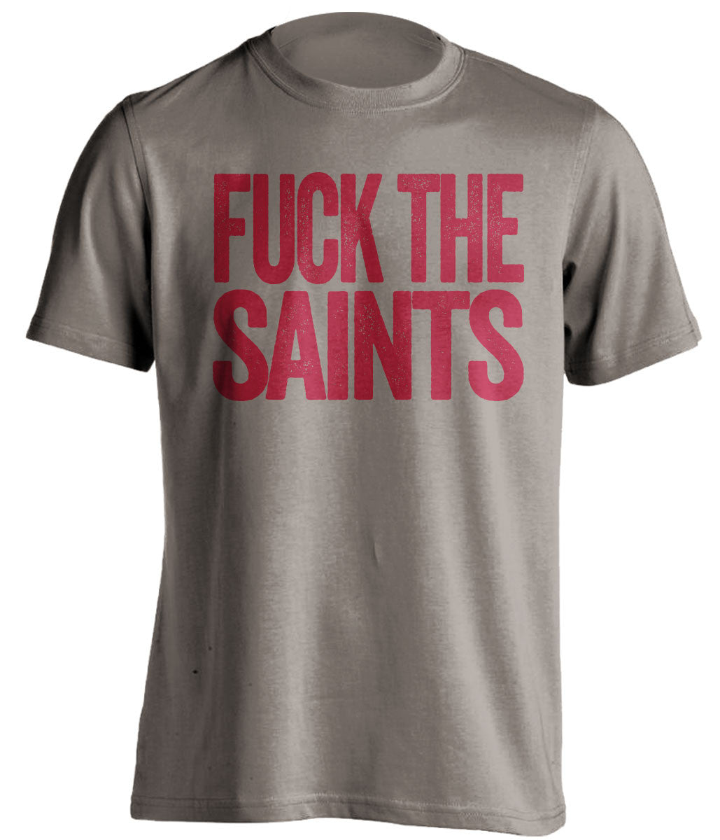 FUCK THE SAINTS - Tampa Bay Buccaneers Fan T-Shirt - Text Design - Beef Shirts
