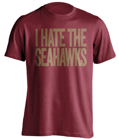 i hate the seahawks san francisco 49ers red tshirt
