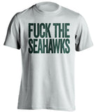 fuck the seahawks green bay packers white tshirt