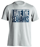 i hate the seahawks new england patriots white shirt