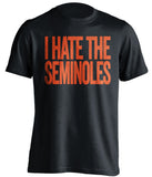 i hate the seminoles miami hurricanes black shirt