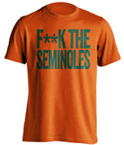 f**k the seminoles miami hurricanes orange tshirt