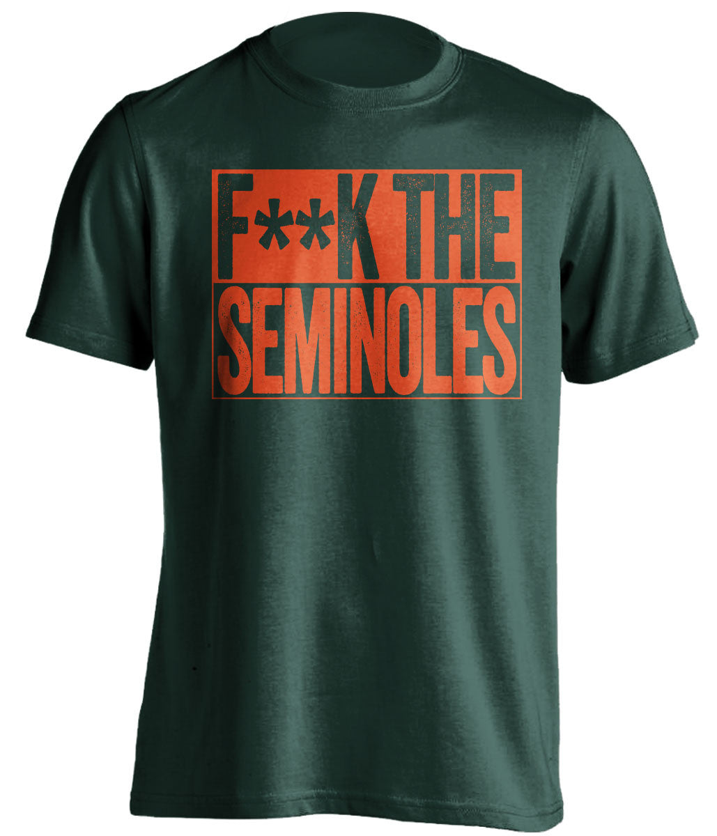 f**k the seminoles miami hurricanes green shirt