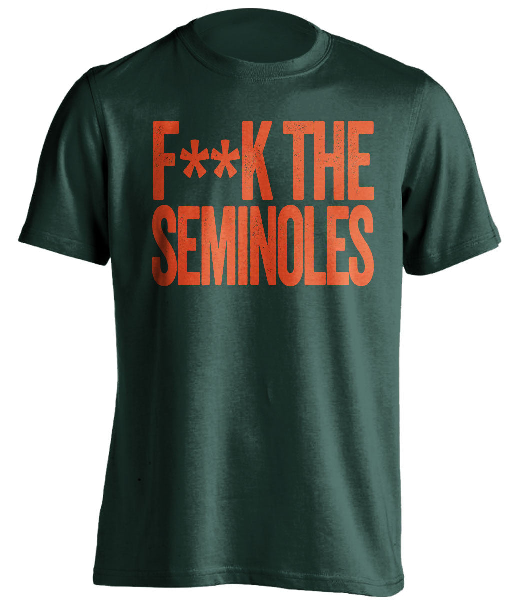 f**k the seminoles miami hurricanes green tshirt