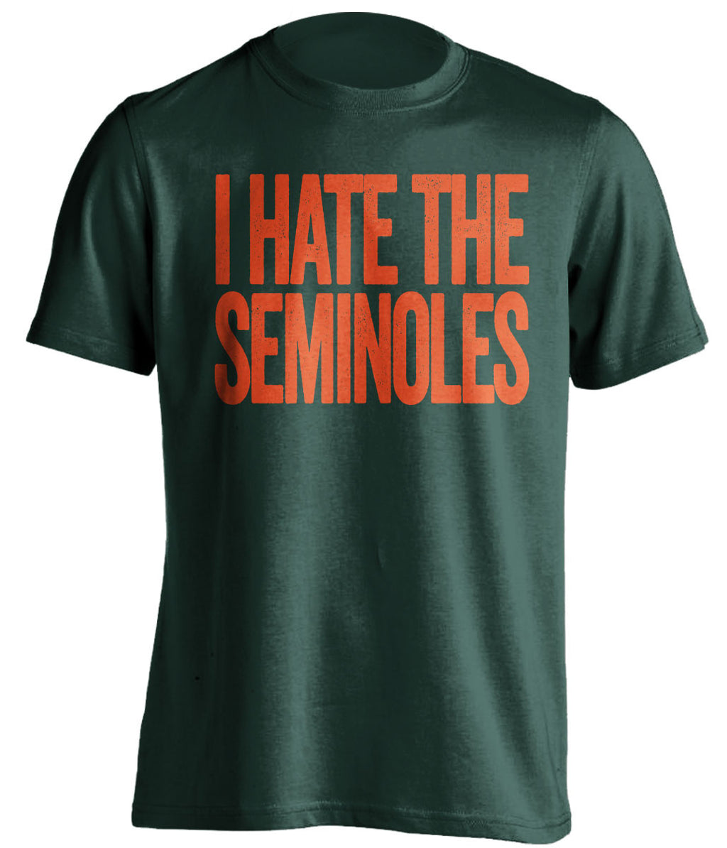 I Hate The Seminoles - Miami Hurricanes T-Shirt - Text Design